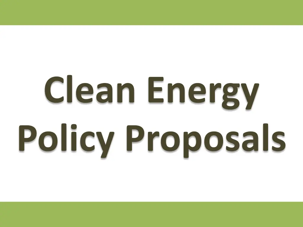 clean energy policy proposals