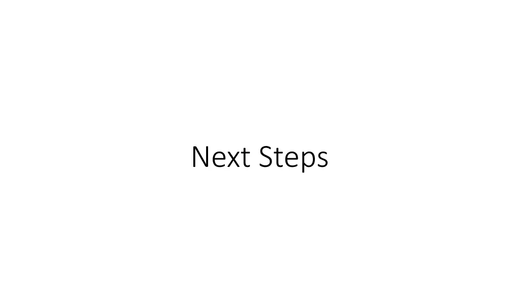 next steps