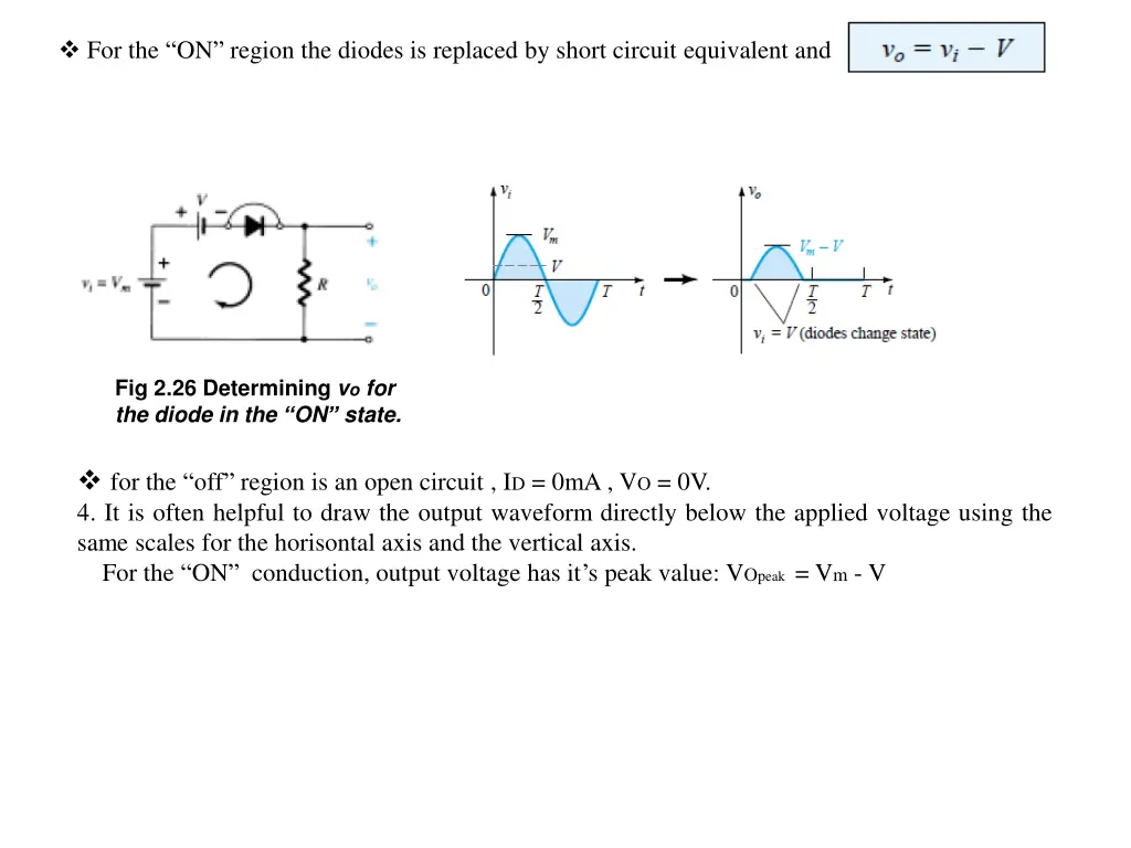 for the on region the diodes is replaced by short