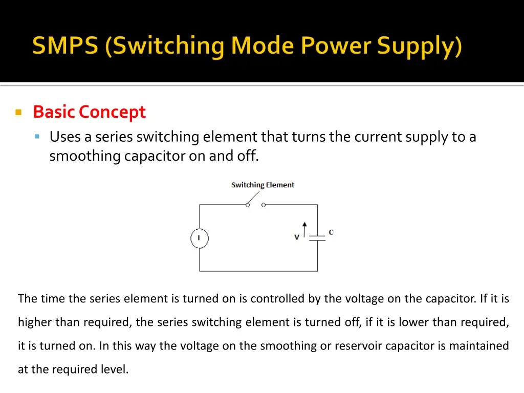 basic concept uses a series switching element