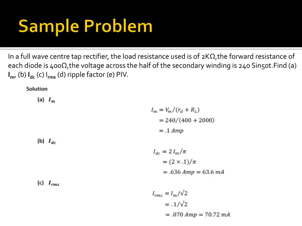 in a full wave centre tap rectifier the load