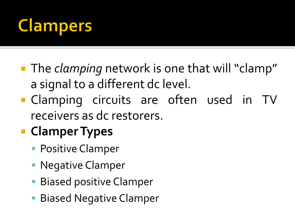 the clamping network is one that will clamp