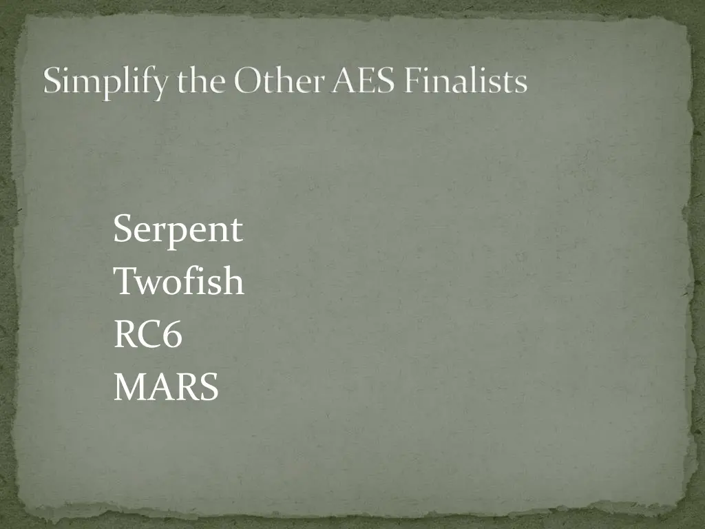 simplify the other aes finalists