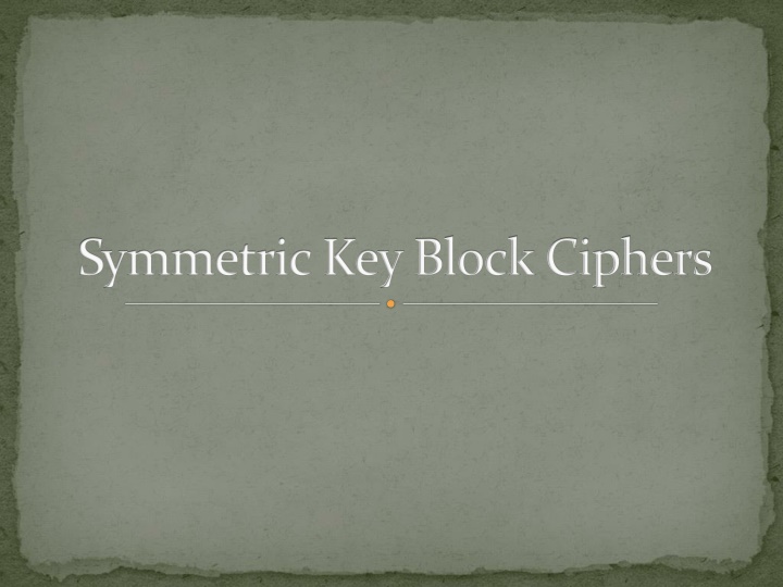 symmetric key block ciphers