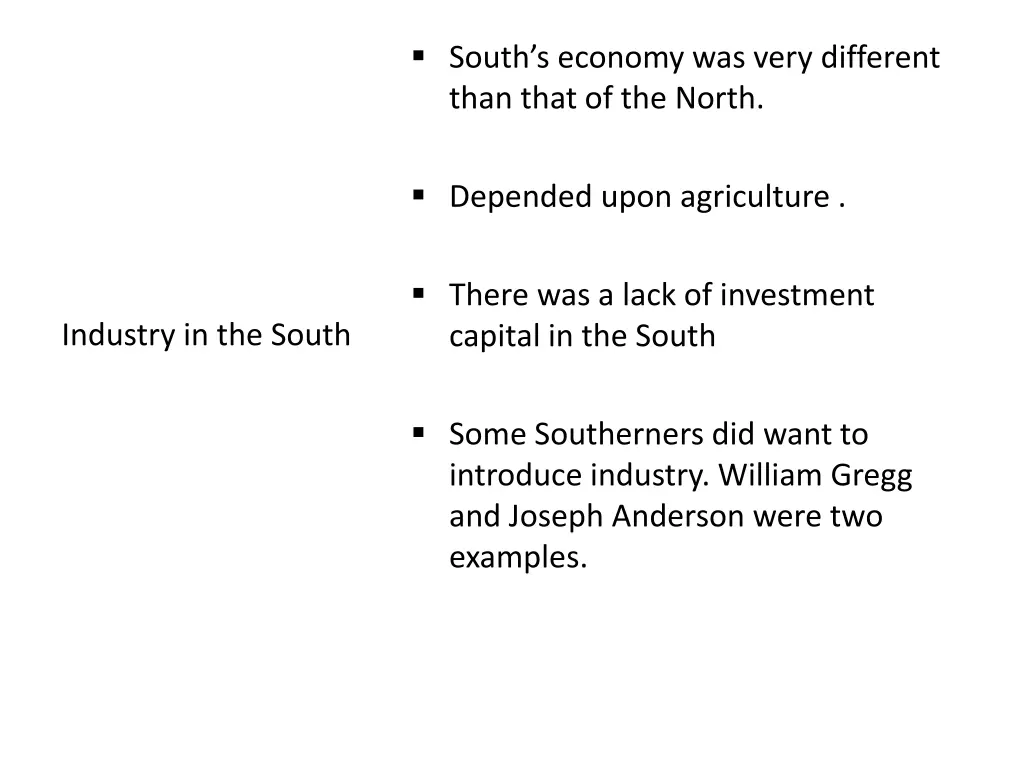 south s economy was very different than that