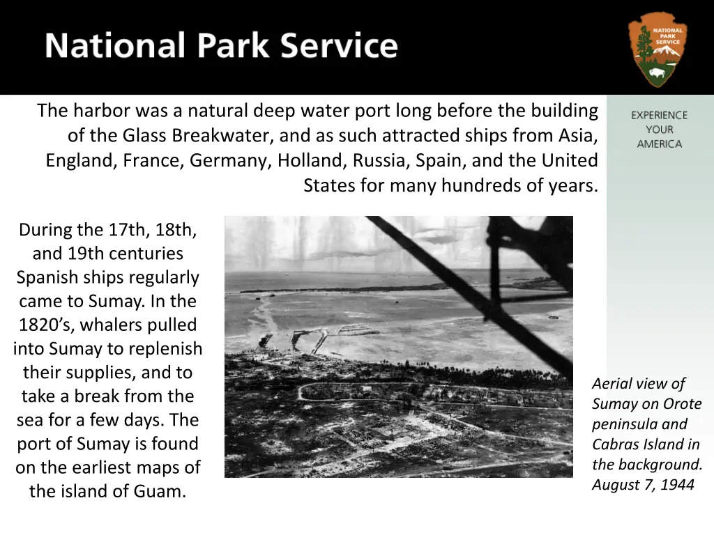 the harbor was a natural deep water port long