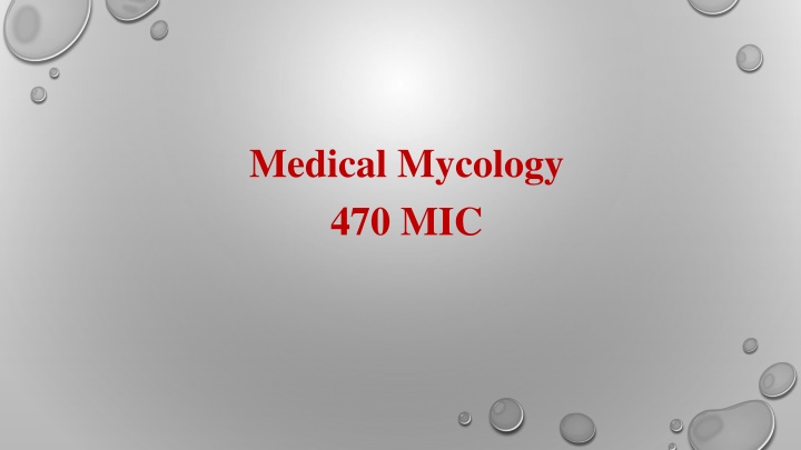 medical mycology 470 mic