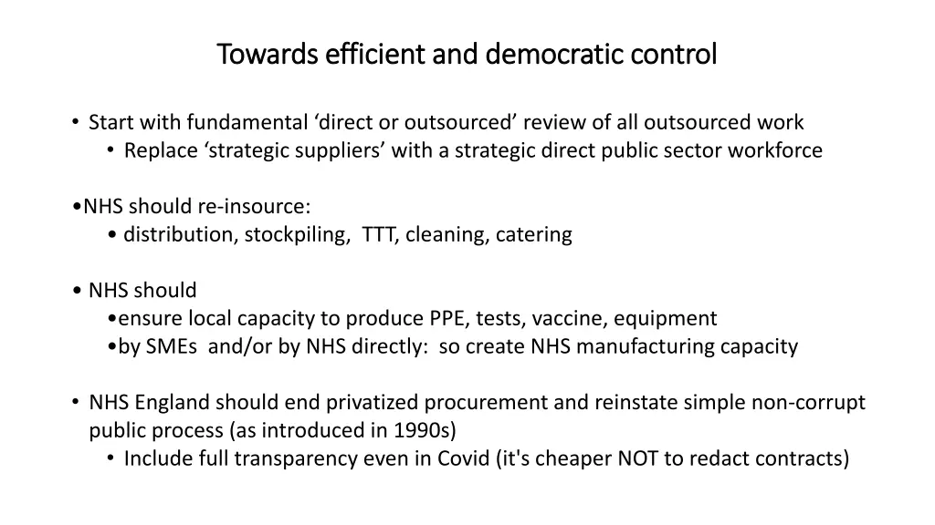 towards efficient and democratic control towards