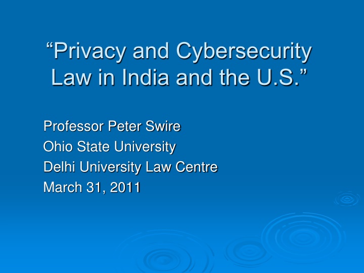 privacy and cybersecurity law in india and the u s