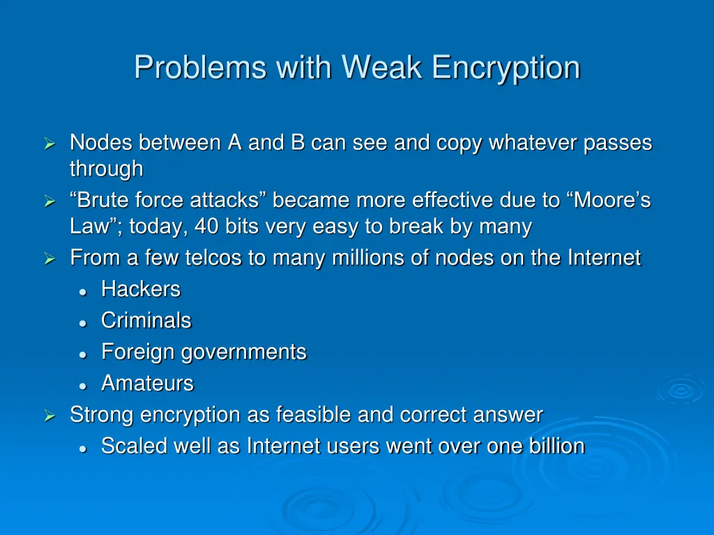 problems with weak encryption