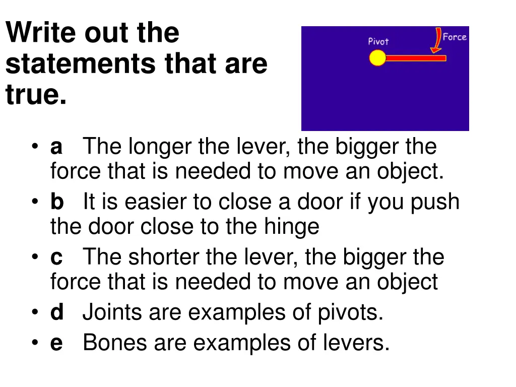 write out the statements that are true