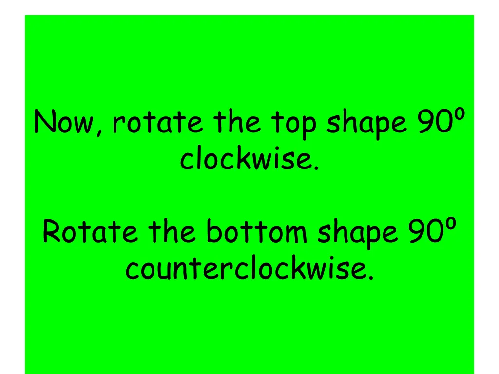 now rotate the top shape 90 clockwise