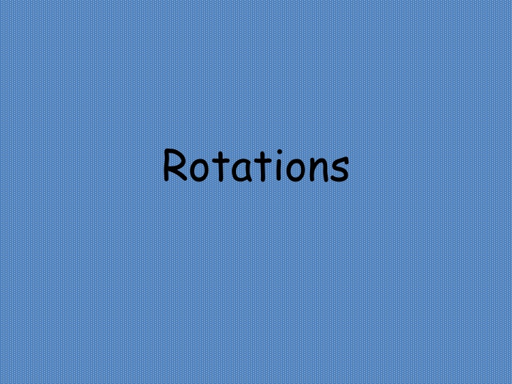 rotations