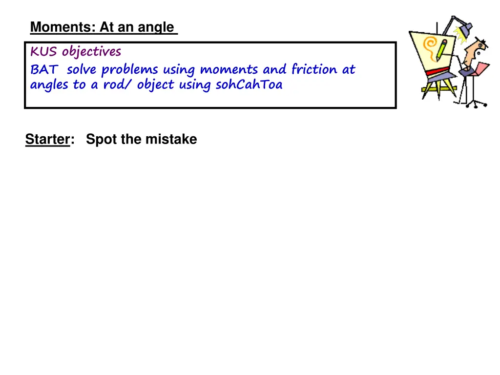 moments at an angle kus objectives bat solve