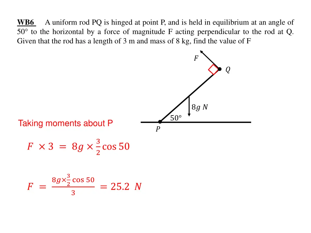 wb6 50 to the horizontal by a force of magnitude