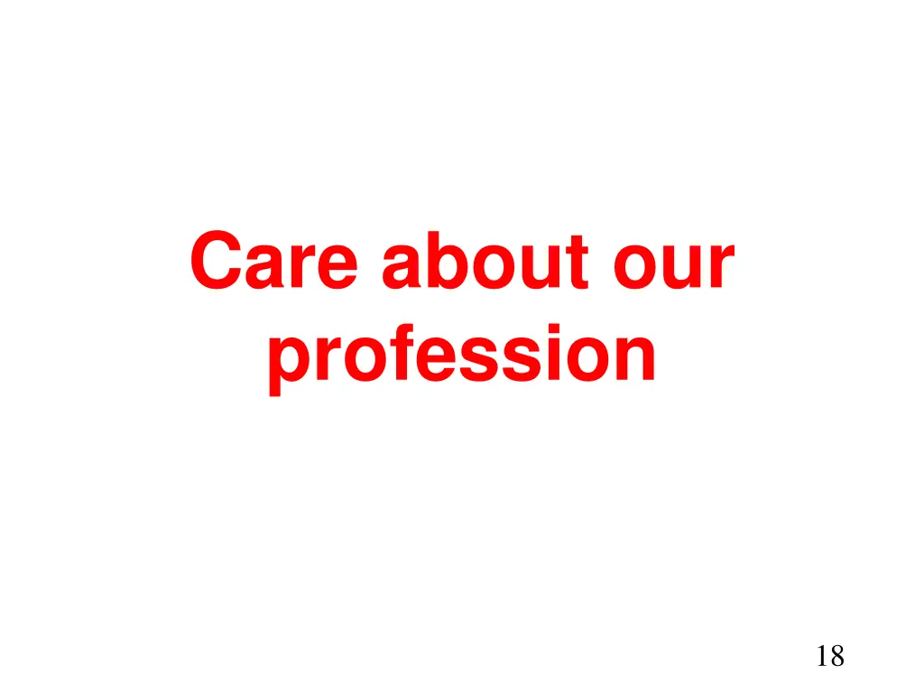 care about our profession