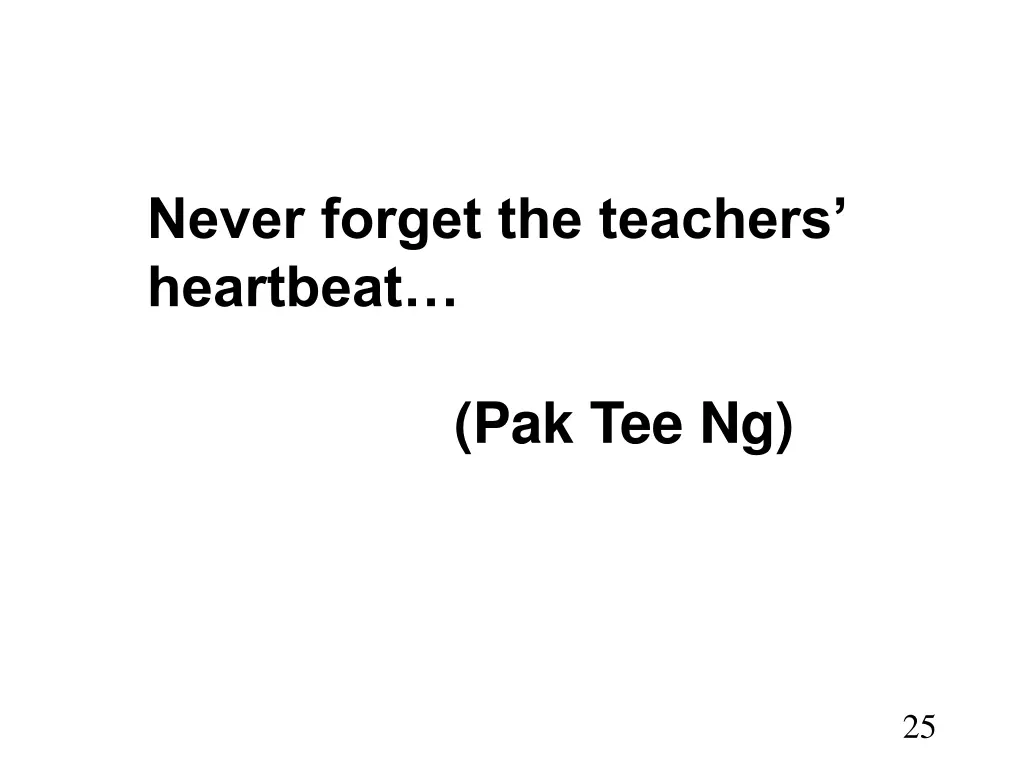 never forget the teachers heartbeat