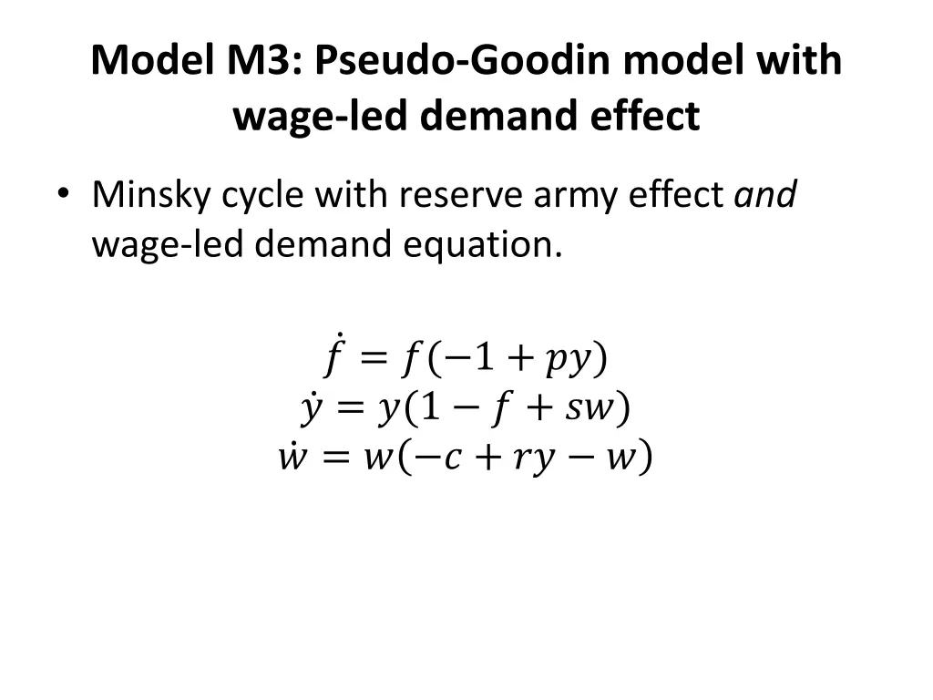 model m3 pseudo goodin model with wage led demand