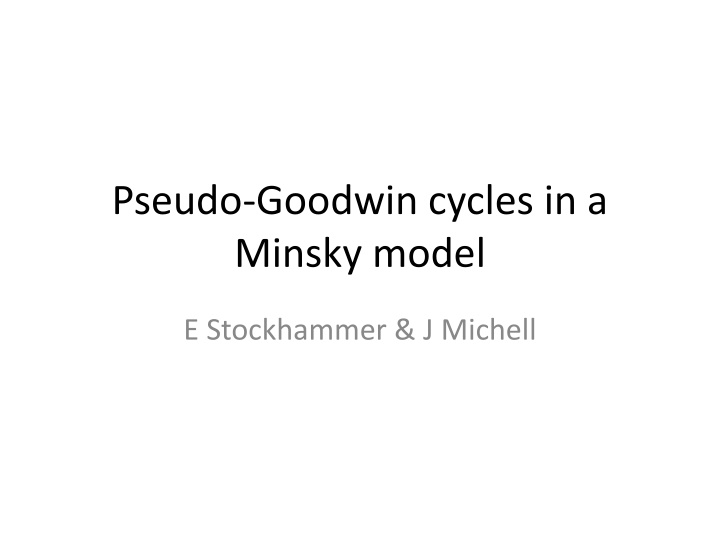 pseudo goodwin cycles in a minsky model