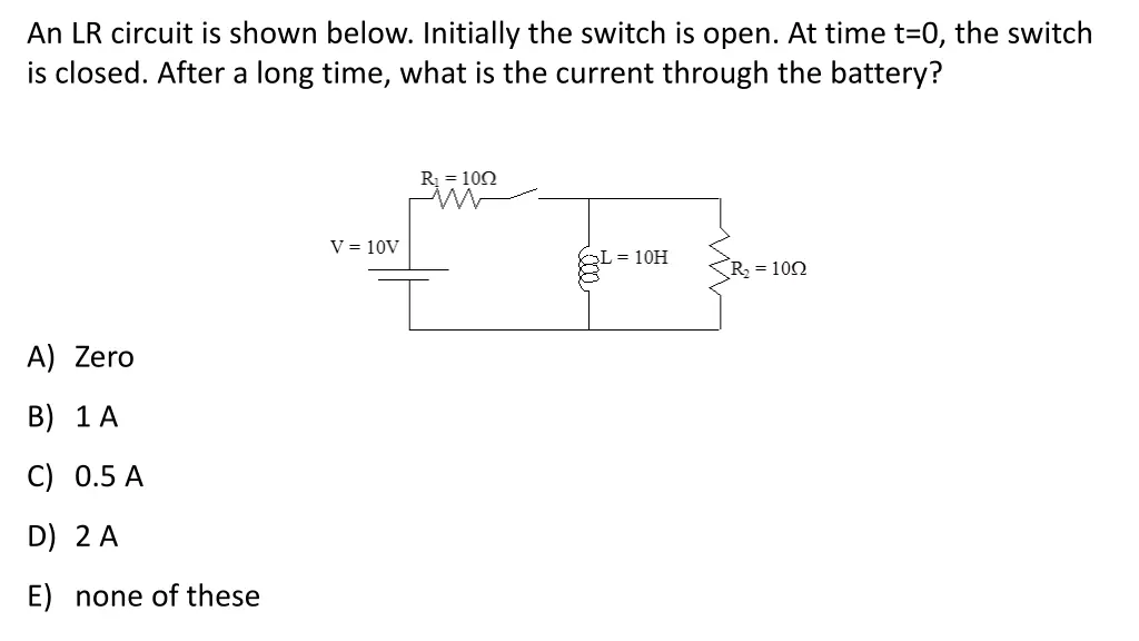 an lr circuit is shown below initially the switch 1