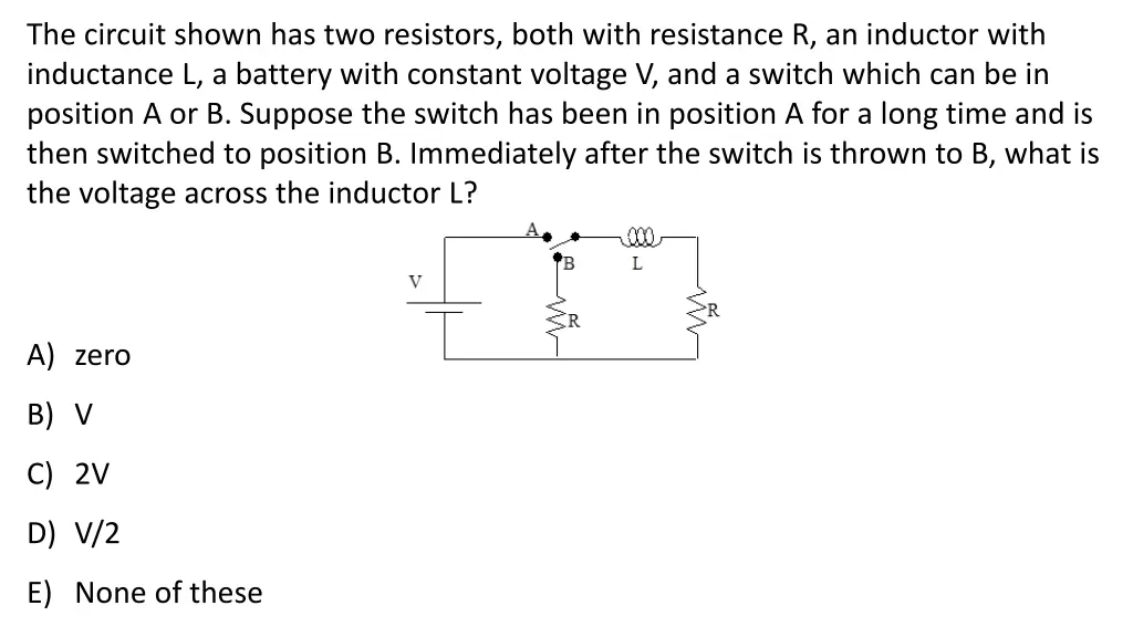 the circuit shown has two resistors both with 1