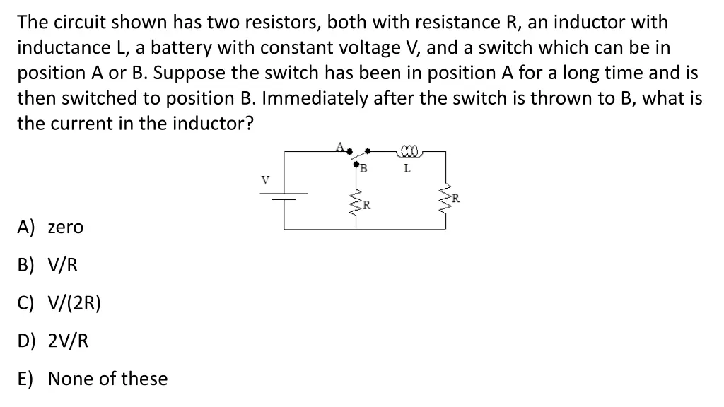 the circuit shown has two resistors both with