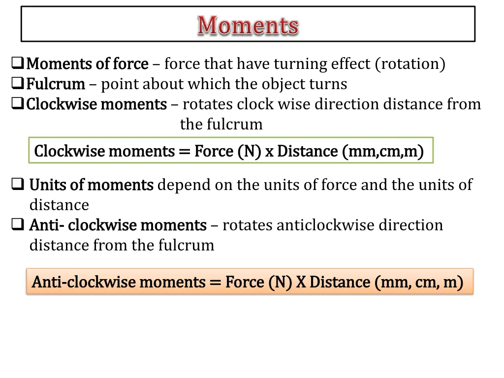 moments of force moments of force force that have