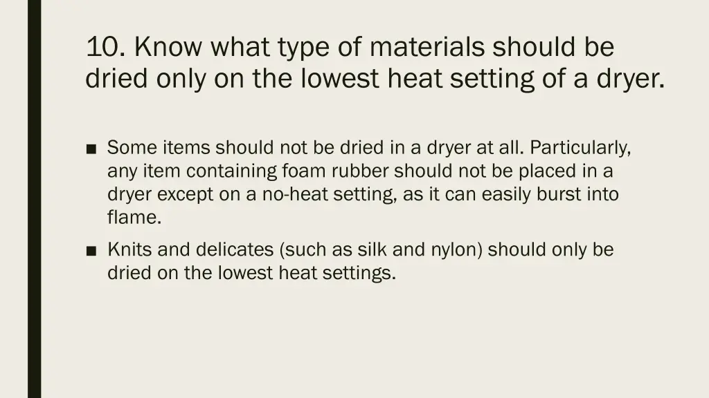 10 know what type of materials should be dried