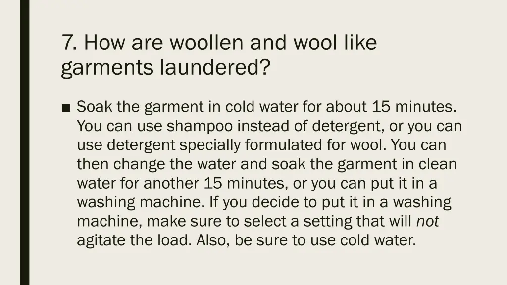 7 how are woollen and wool like garments laundered