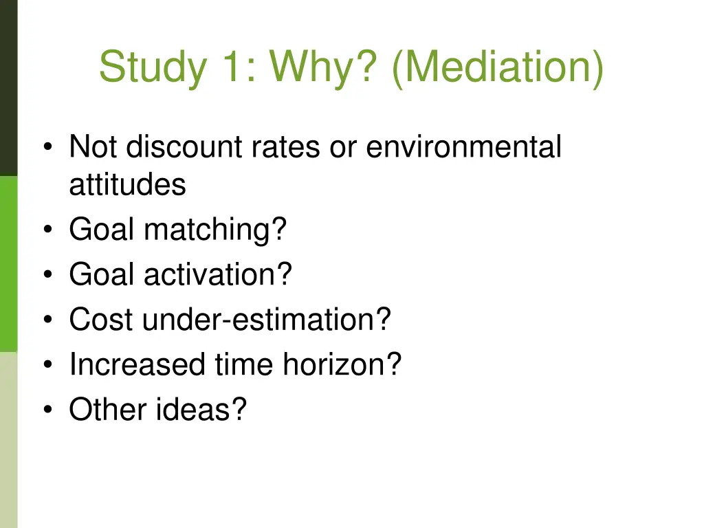 study 1 why mediation