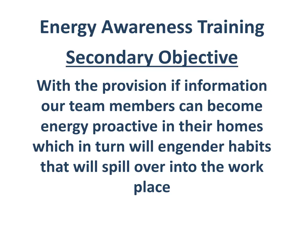 energy awareness training secondary objective