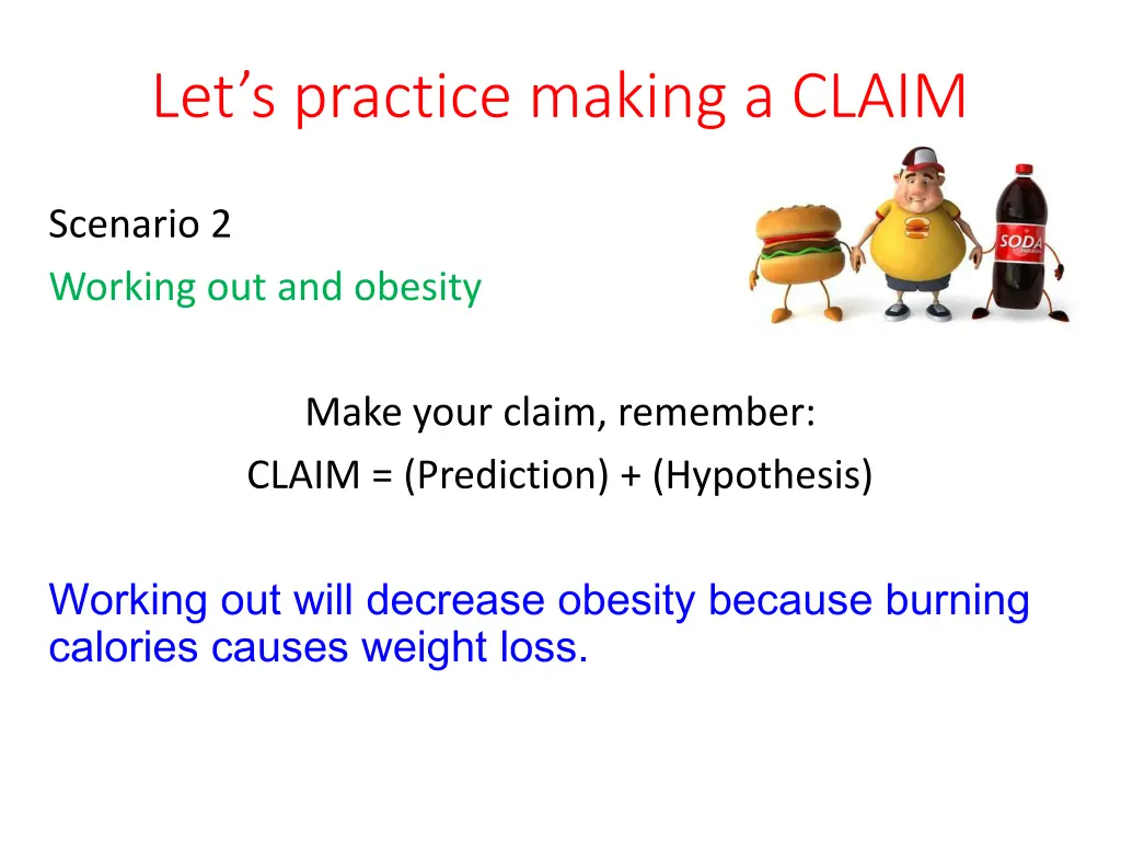 let s practice making a claim 1