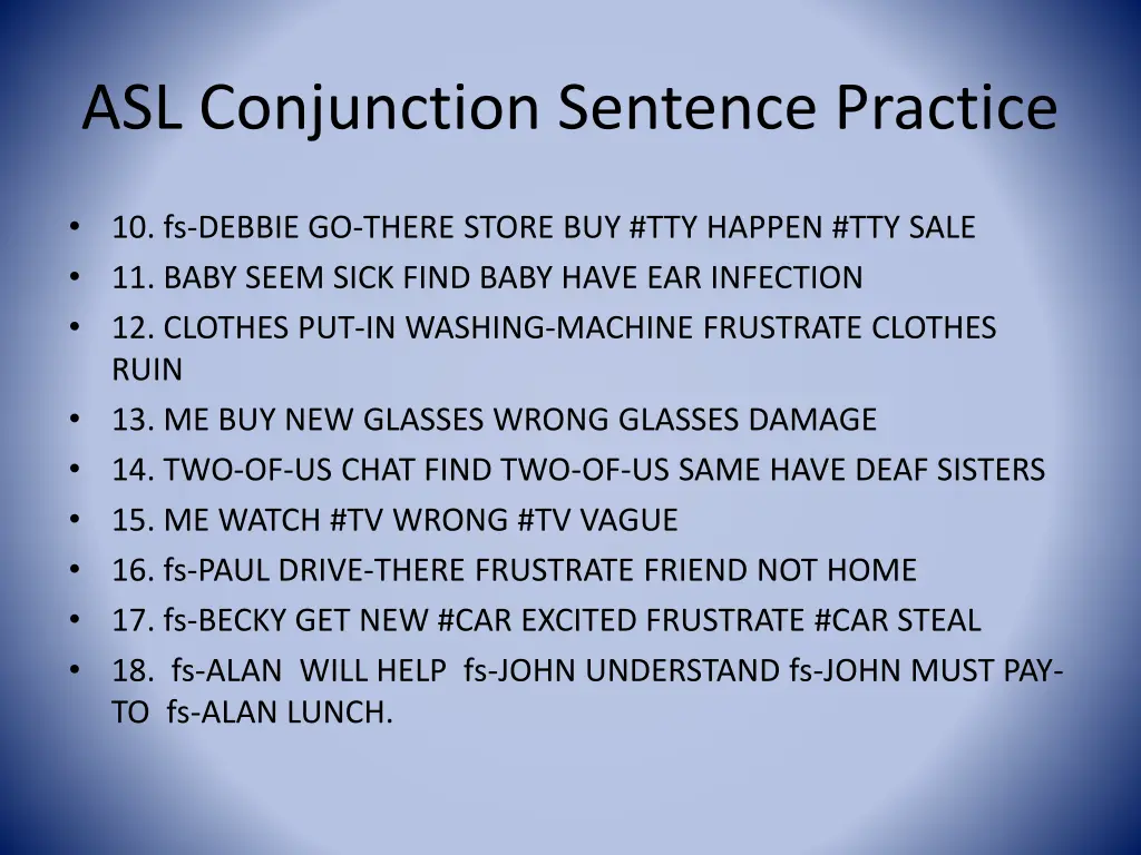 asl conjunction sentence practice 1