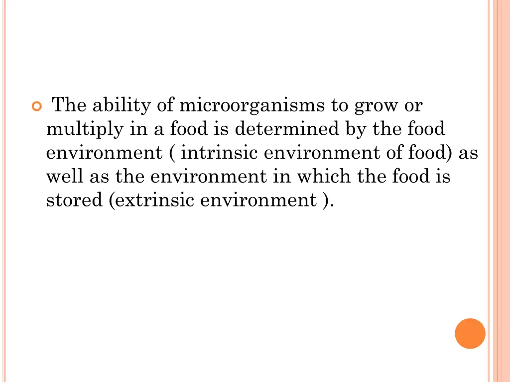 the ability of microorganisms to grow or multiply