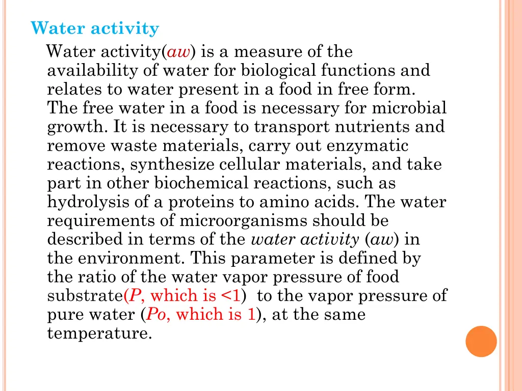 water activity water activity aw is a measure