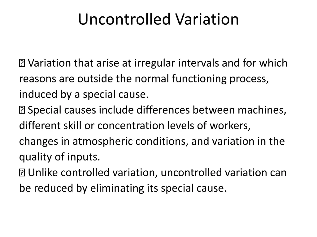 uncontrolled variation