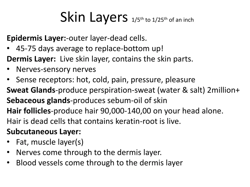 skin layers 1 5 th to 1 25 th of an inch