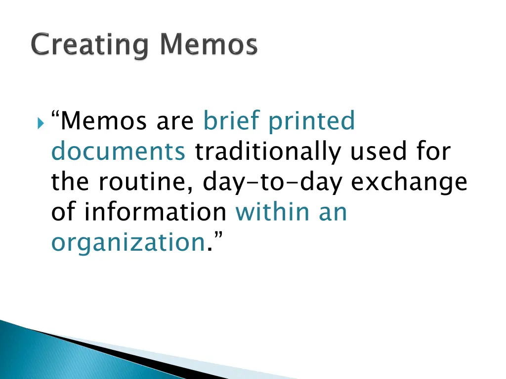 memos are brief printed documents traditionally