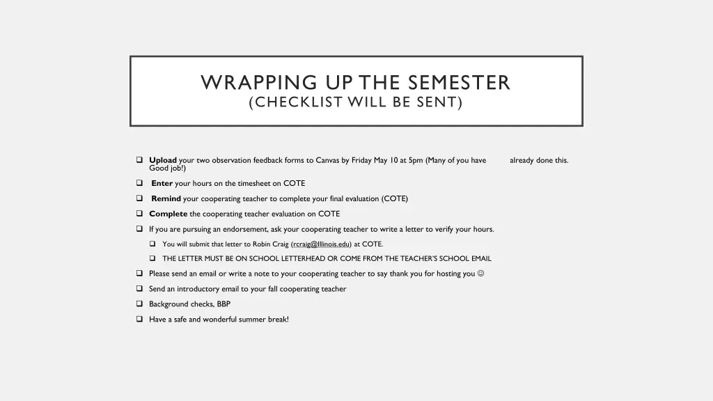 wrapping up the semester checklist will be sent