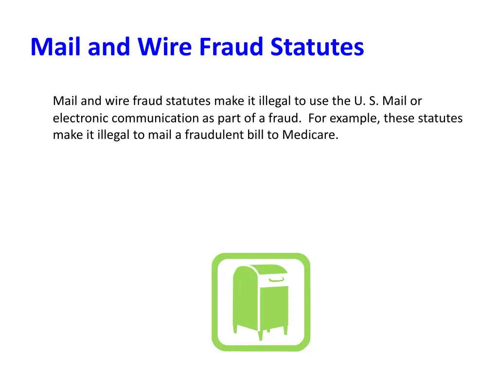 mail and wire fraud statutes