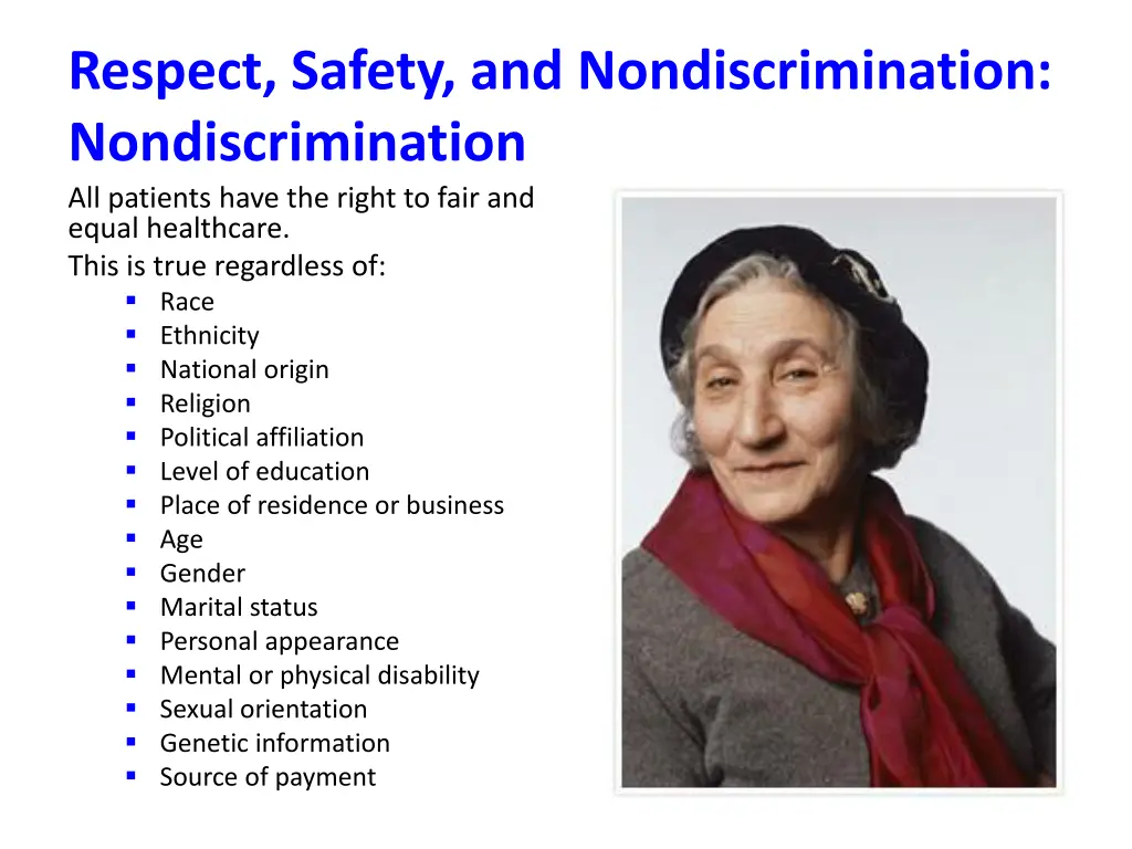 respect safety and nondiscrimination