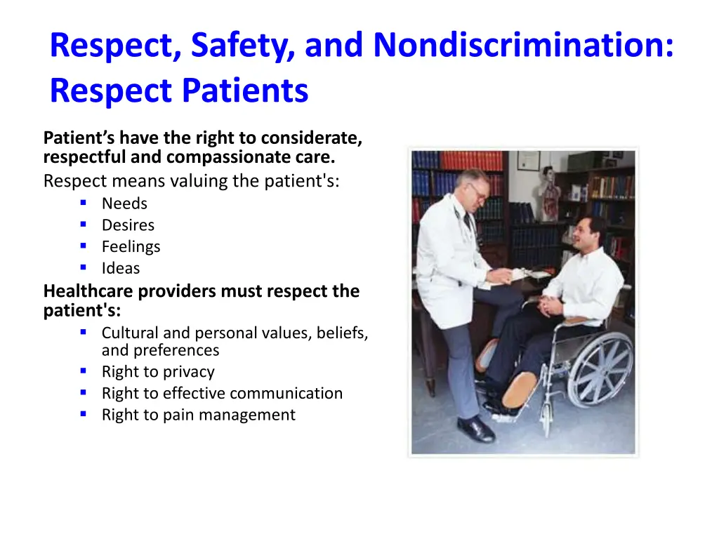 respect safety and nondiscrimination respect