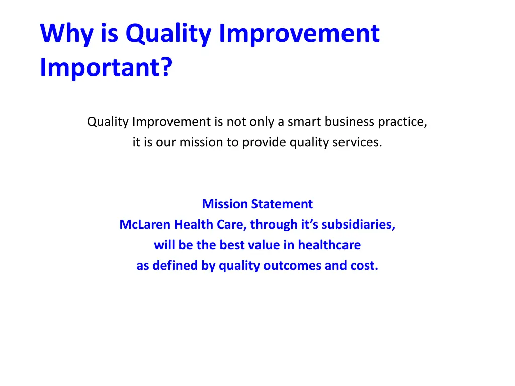 why is quality improvement important