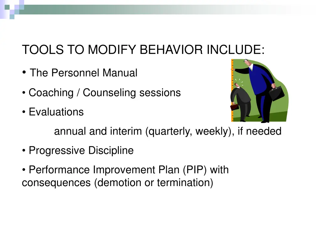 tools to modify behavior include