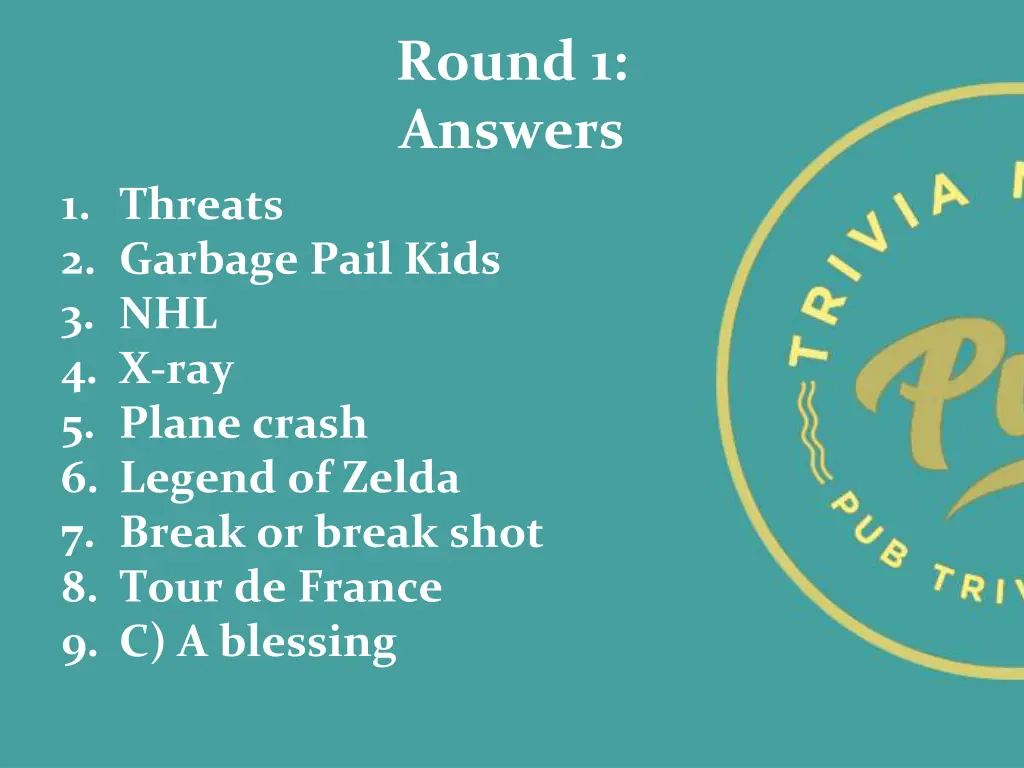 round 1 answers