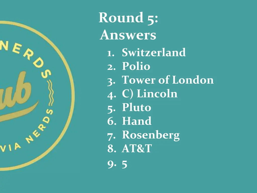 round 5 answers 1 switzerland 2 polio 3 tower