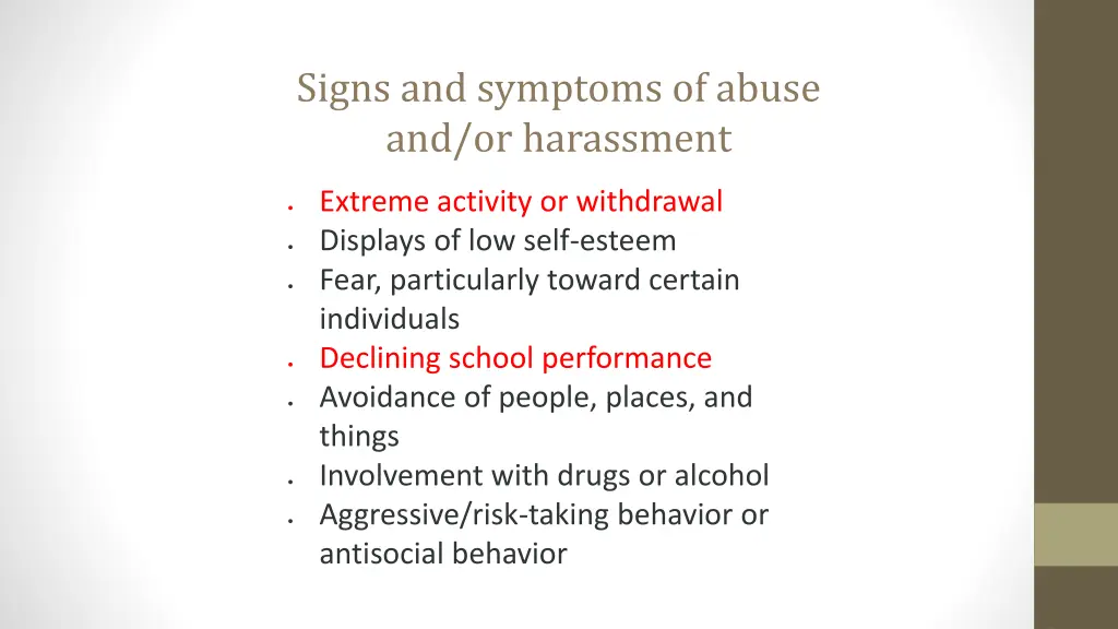 signs and symptoms of abuse and or harassment 1