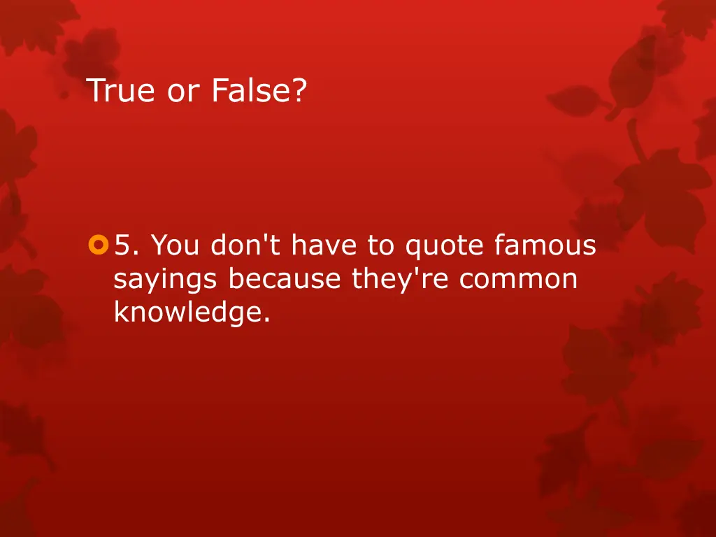 true or false 4