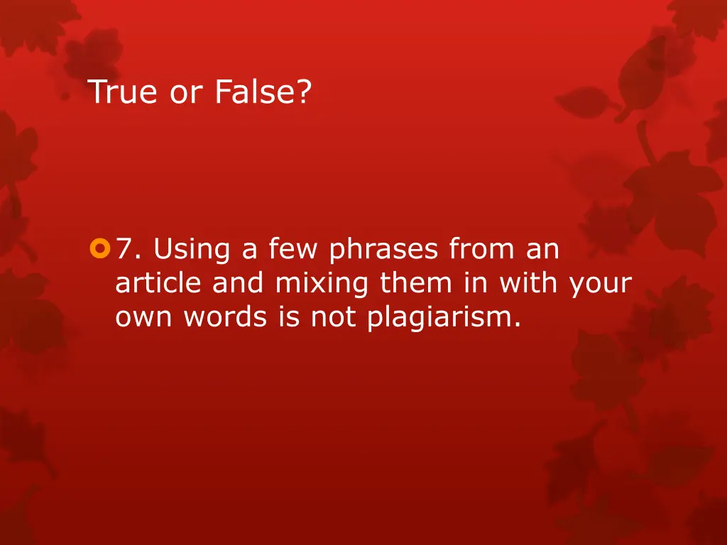 true or false 6