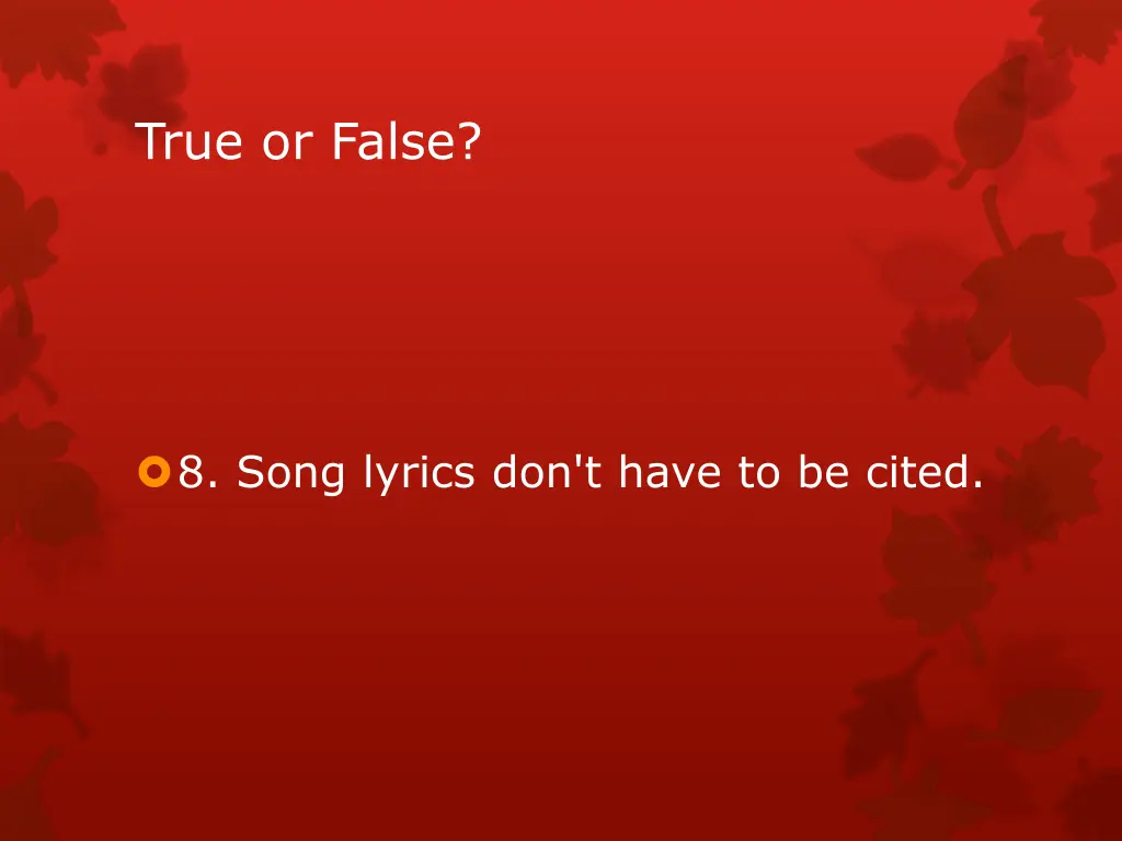 true or false 7